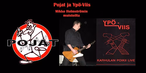 Pojat ja Yp\u00f6-Viis, Mikko Holmstr\u00f6min muistoilta