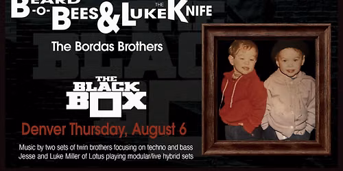 Beard-o-Bees & Luke The Knife w\/ The Bordas Brothers