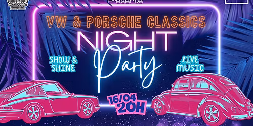 VW & Porsche Classics Night Party