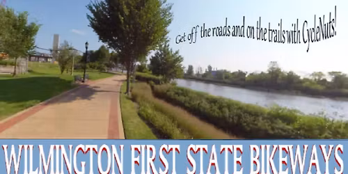 Wilmington First State National Historical Park - Free Smart-guided Bikeway Ride