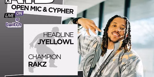 RTB Open Mic & Cypher - JYellowL Headline & Rakz Champion