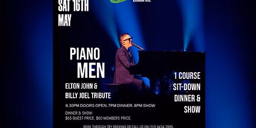 PIANO MEN ELTON JOHN & BILLY JOEL TRIBUTE DINNER & SHOW