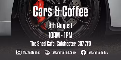 Fast & Fuelled | Cars & Coffee @ The Shed Cafe