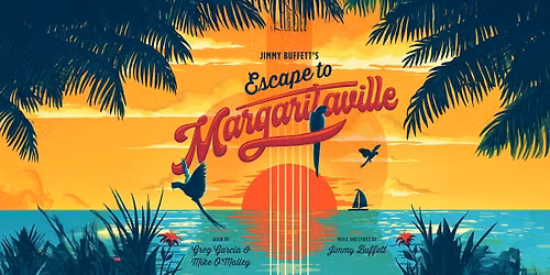 Jimmy Buffett's Escape to Margaritaville