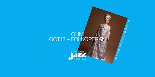 Oum | Stockholm Jazz Festival