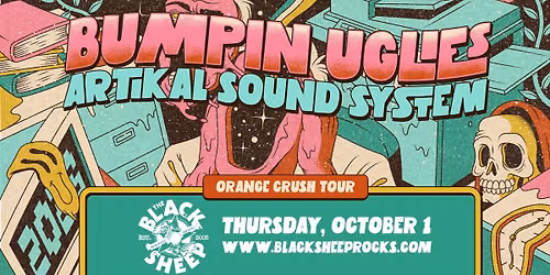 Bumpin Uglies w\/ Artikal Sound System - Orange Crush Tour \u2022 CO SPRINGS