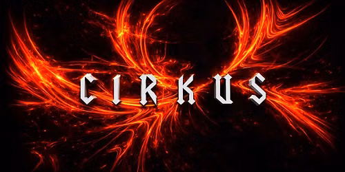 The Cirkus is in town!