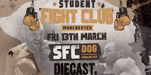 STUDENT FIGHT CLUB - MANCHESTER - SFC008 \ud83e\udd4a