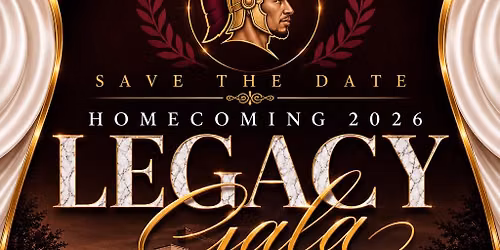 Homecoming 2026 Inaugural  Legacy Gala