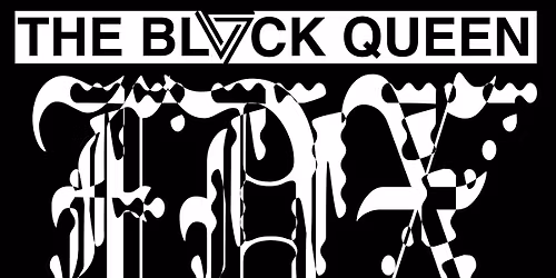 The Black Queen: Fever Daydream 10-Year Anniversary
