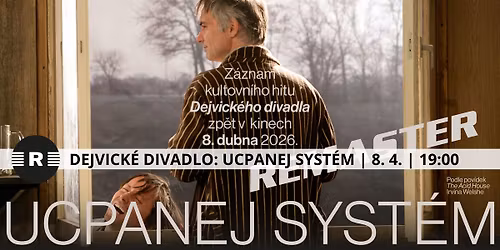 DEJVICK\u00c9 DIVADLO: UCPANEJ SYST\u00c9M