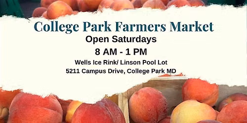 College Park Farmer's Market Saturday