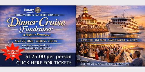 Rotary Club of San Pedro Dinner Cruise FUNdraiser