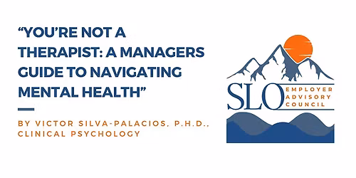 "You're Not A Therapist: A Managers Guide To Navigating Mental Health"