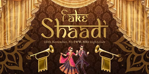 The Real [Big Fat] FAKE SHAADI  - MN1  Manchester 