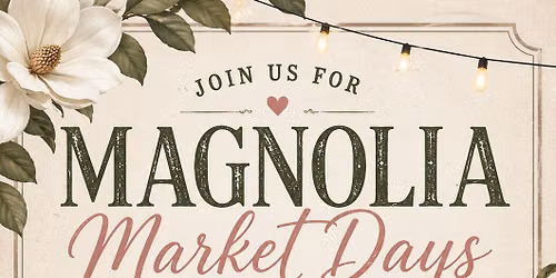 Magnolia Market Day at Ashelynn Manor