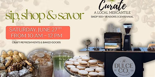 Sip, Shop & Savor at Curate Mercantile