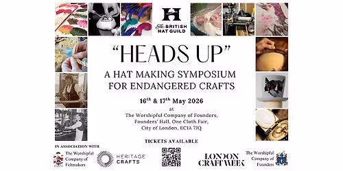 Heads Up: A Hat Making Symposium for Endangered Crafts - Sat 16th AM Ticket