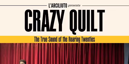 "Crazy Quilt Little Orchestra" \ud83c\udfb6\u23f3\ud83c\udfb7\u2728 @ Arciliuto Jazz Club \ud83c\udfb5\ud83c\udfb6
