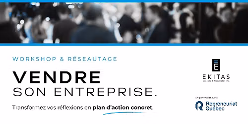 Vendre son entreprise, \u00e7a se pr\u00e9pare !