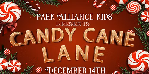 Candy Cane Lane by Park Alliance Kids!