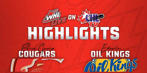 Prince George Cougars at Edmonton Oil Kings at Rogers Place