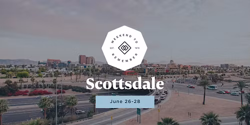 Scottsdale Weekend to Remember