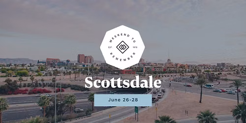 Scottsdale Weekend to Remember