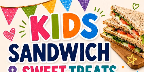 Sandwich and sweet treat workshop