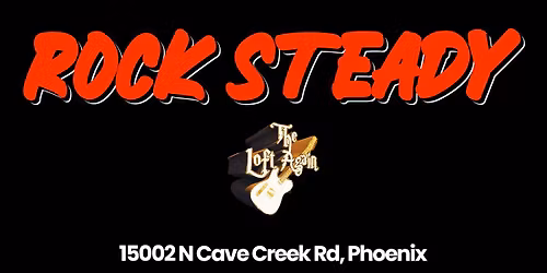 Rock Steady at The Loft Again!