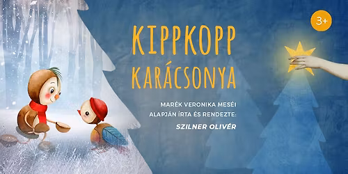 TELTHÁZ - Kippkopp karácsonya (3+)