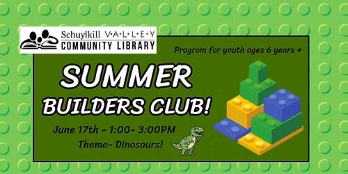 Summer Builders Club at SVCL- Dinosaurs!