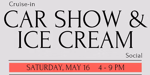 CAR SHOW & ICE CREAM SOCIAL FUNDRAISER