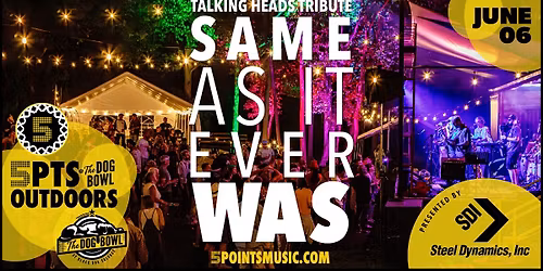 Same As It Ever Was - 5PTS Outdoors @ The Dog Bowl