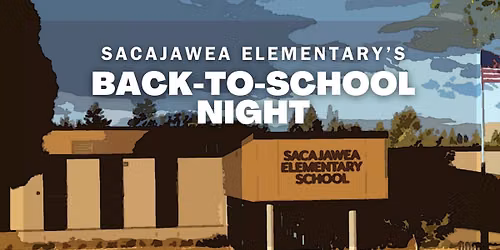 2026 Back to School Night at Sacajawea