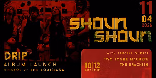 Shoun Shoun (Album Launch) + Two Tonne Machete + The Brackish