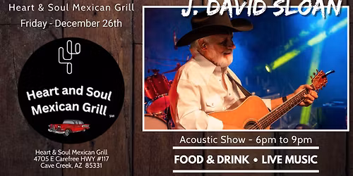 J. David Sloan - Acoustic Show at Heart and Soul Mexican Grill