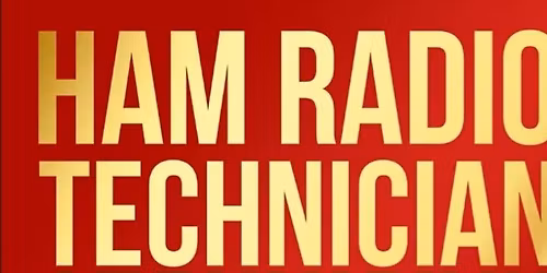 \ud83d\udce1 **HAM CRAM: Entry-Level Technician Course** \ud83d\udce1