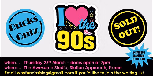 'I love the 90s' Bucks Quiz for WHY (Sold Out)