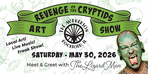Revenge of the Cryptids Art Show..Featuring Lizard Man