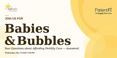 Babies & Bubbles! A Fertility Financing Event