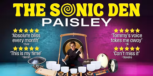 PAISLEY - SOUND BATH \/ 08TH MARCH (9.45-10.45AM) 