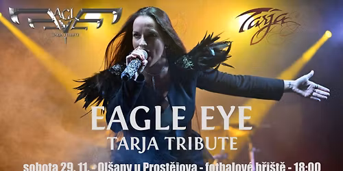 Eagle Eye - Tarja Tribute v Ol\u0161anech u Prost\u011bjova - fotbalov\u00e9 h\u0159i\u0161t\u011b