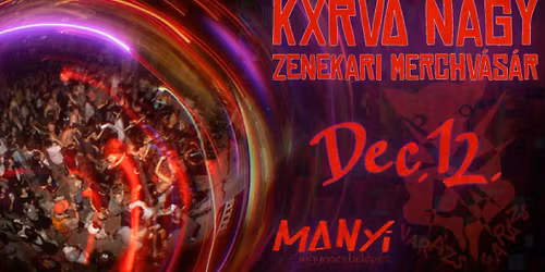 K\u2715RV\u2206 nagy zenekari merchv\u00e1s\u00e1r