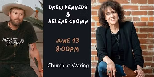 Drew Kennedy & Helene Cronin at Church at Waring