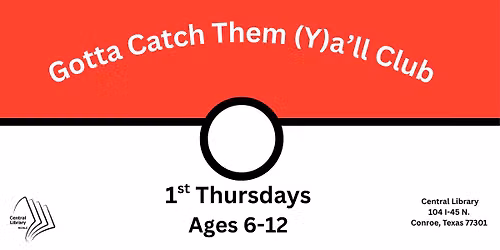 Central Library: Gotta Catch Them Y'all Club