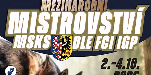Mezin\u00e1rodn\u00ed mistrovstv\u00ed MSKS 2026 dle FCI IGP3 se zad\u00e1n\u00edm titulu CACIT, CACT a vlo\u017een\u00fdm z\u00e1vodem IGP1