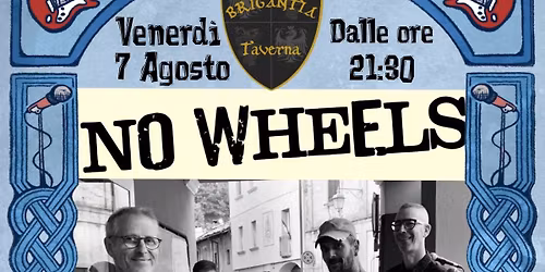 No Wheels live in Taverna