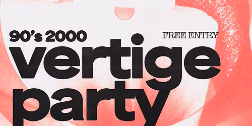Vertige Party 90\u2019s 2000 night \u2726 AG\u00d6 x OBAR - GRATUIT