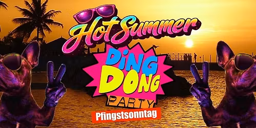 Ding Dong-Party  Hot\ud83d\udd25Summer Edition